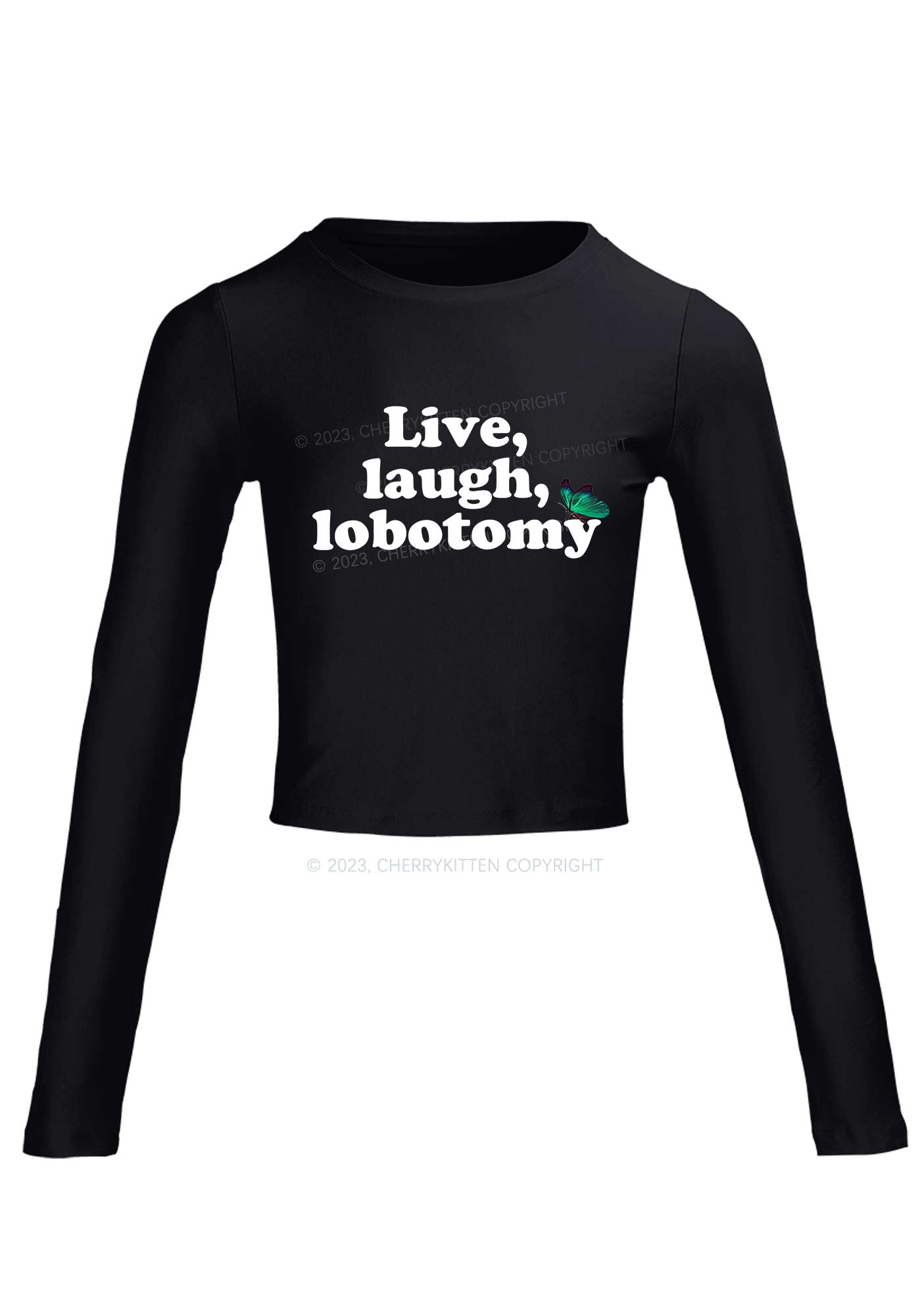 Live Laugh Lobotomy Long Sleeve Crop Top Cherrykitten