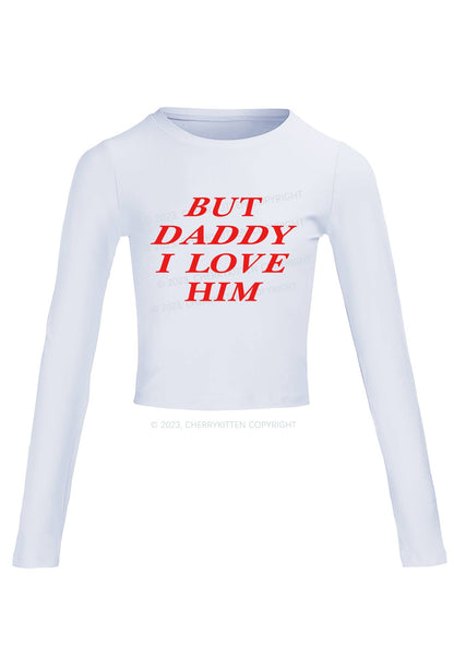 But Daddy I Love Him Long Sleeve Crop Top Cherrykitten