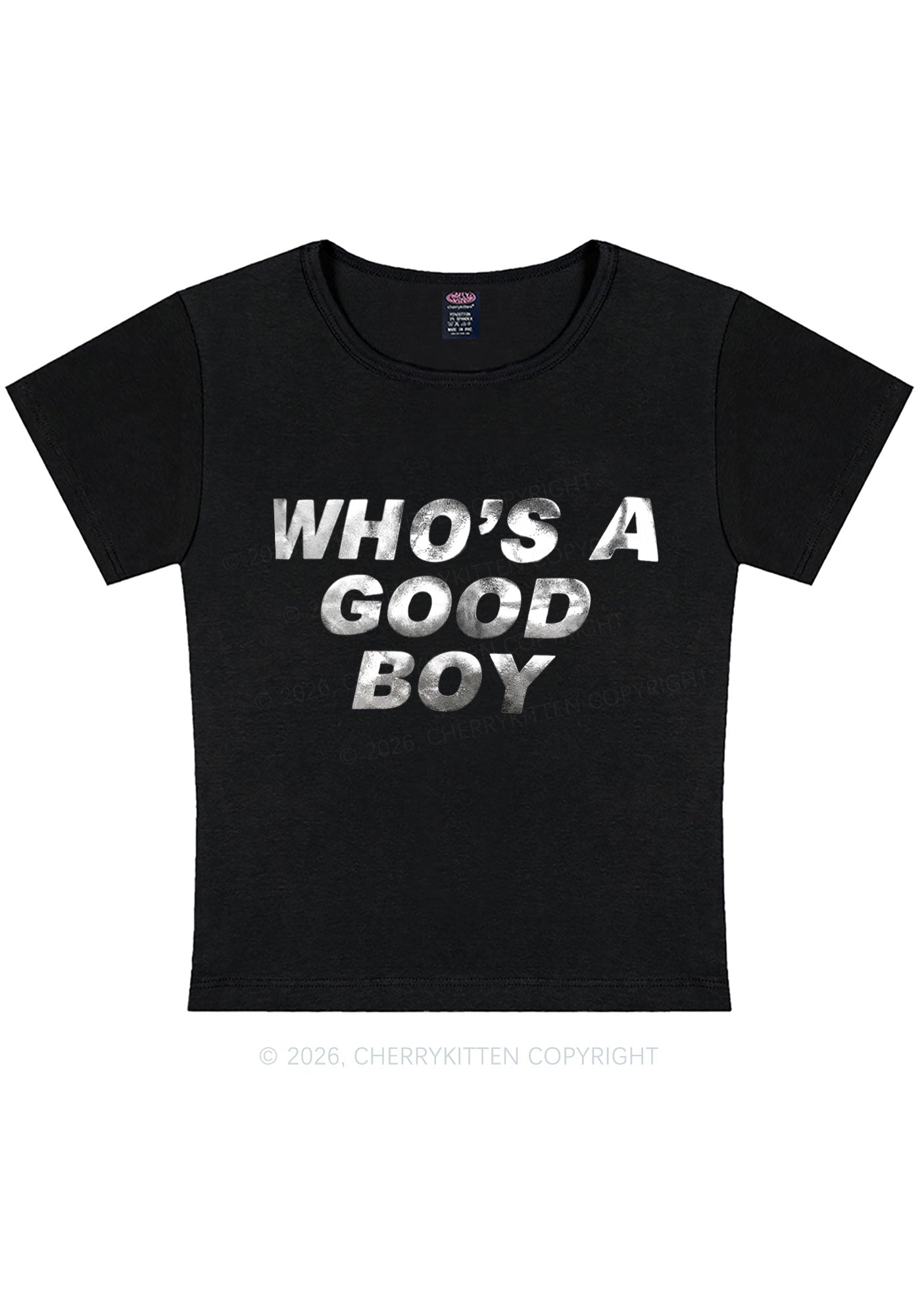 Whos A Good Boy Silver Foil Printed Y2K Baby Tee Cherrykitten