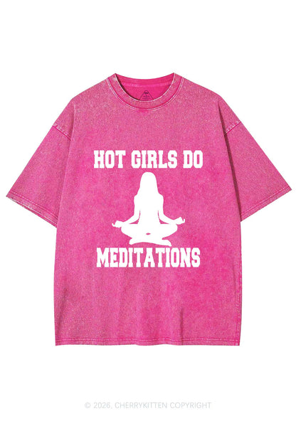Hot Girls Do Meditations Y2K Shirts Washed Tee Cherrykitten