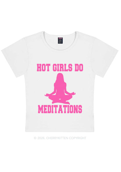 Hot Girls Do Meditations Y2K Baby Tee Cherrykitten