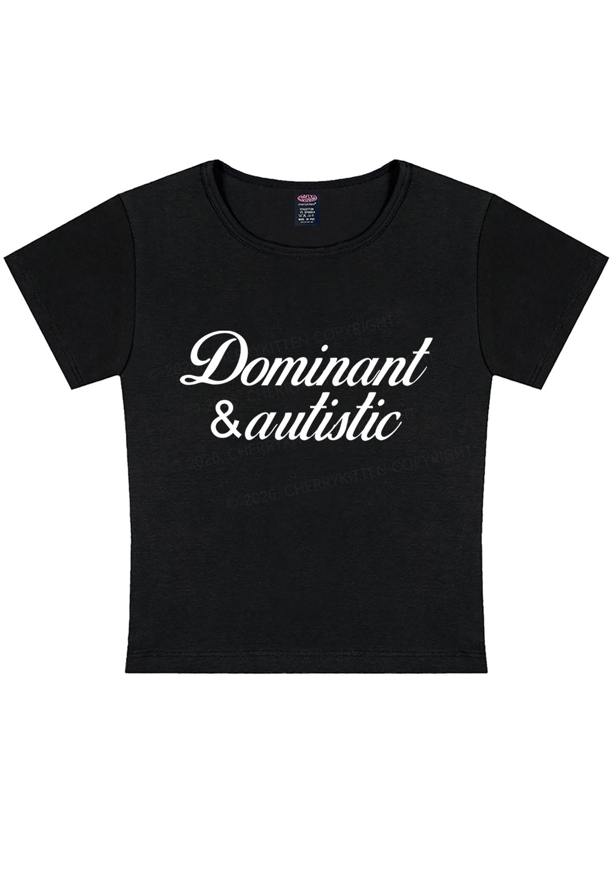 Dominant And Autistic Y2K Baby Tee Cherrykitten