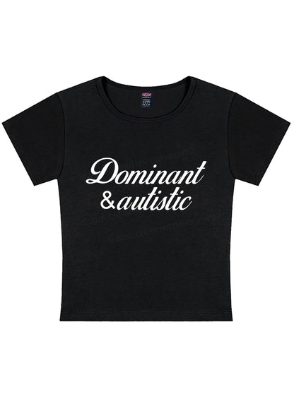 Dominant And Autistic Y2K Baby Tee Cherrykitten