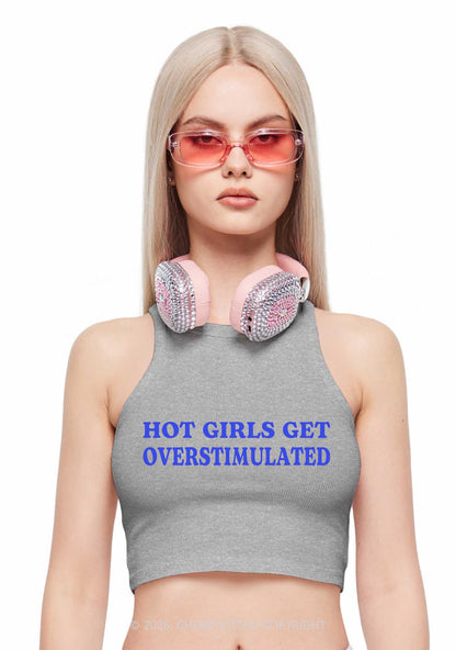 Hot Girls Get Overstimulated Y2K Crop Tank Top Cherrykitten