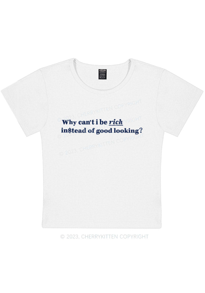 Curvy Why Can't I Be Rich Y2K Baby Tee Cherrykitten
