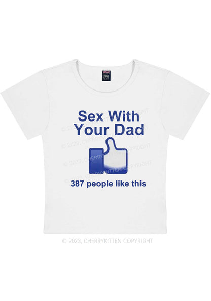 Curvy SX With Your Dad Likes Y2K Baby Tee Cherrykitten