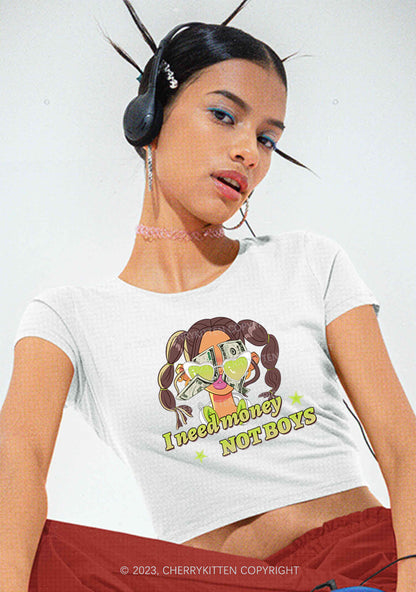 Cherrykitten Girl I Need Money Not Boys Y2K Baby Tee