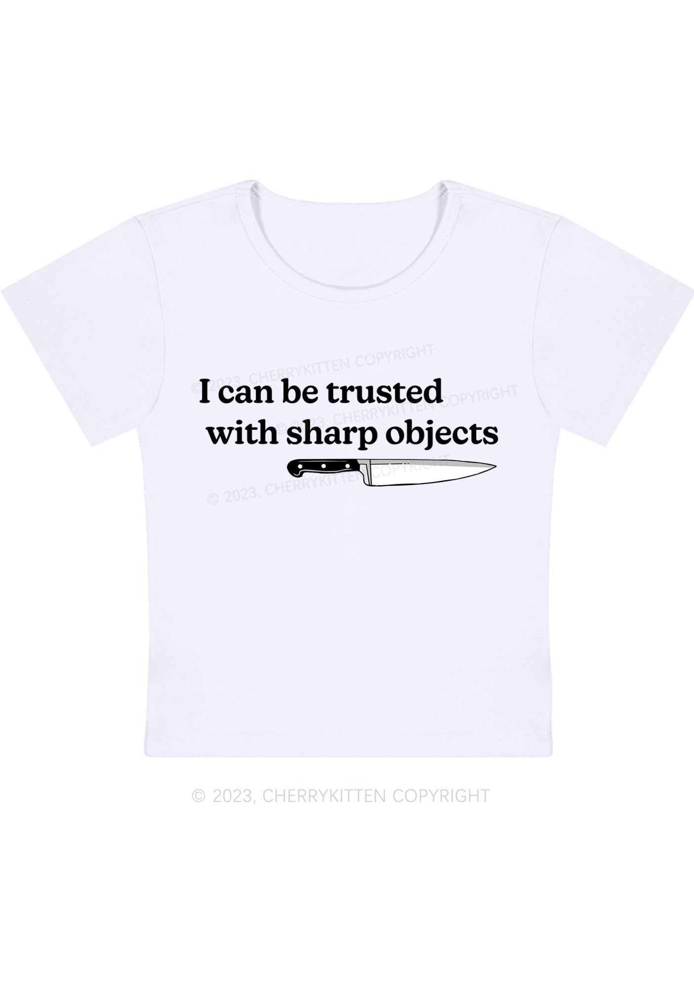 I Can Be Trusted With Sharp Objects Y2K Baby Tee Cherrykitten