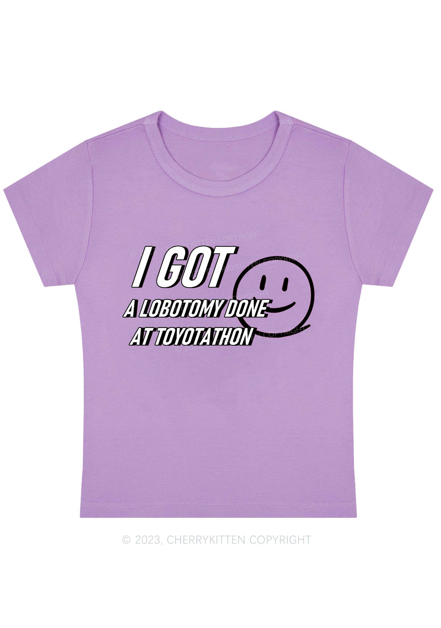 Curvy I Got A Lobotomy Done At Toyotathon Baby Tee Cherrykitten