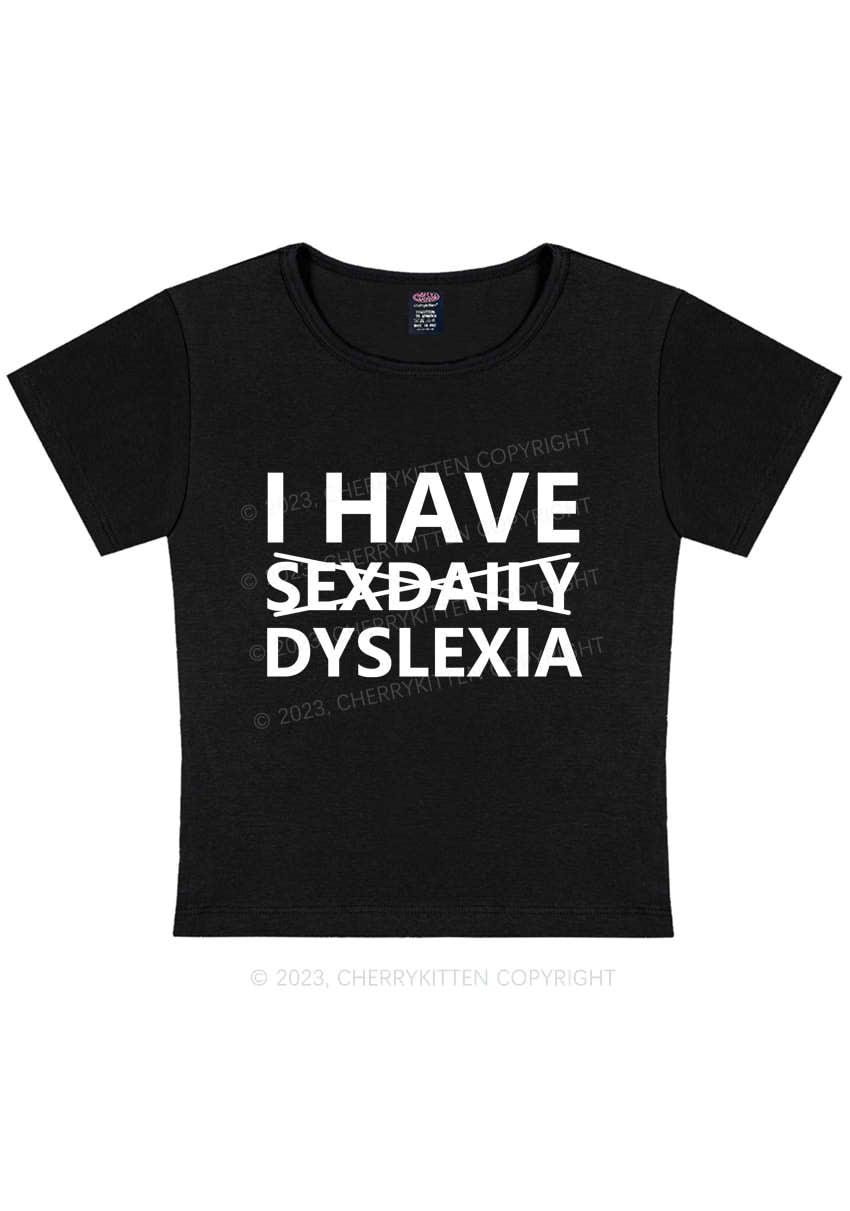 I Have Dyslexia Y2K Baby Tee Cherrykitten