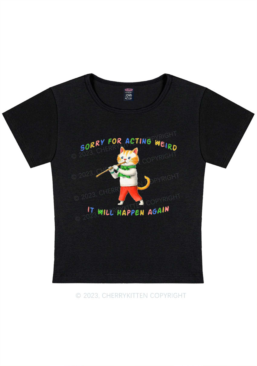 Curvy Sorry For Acting Weird Y2K Baby Tee Cherrykitten