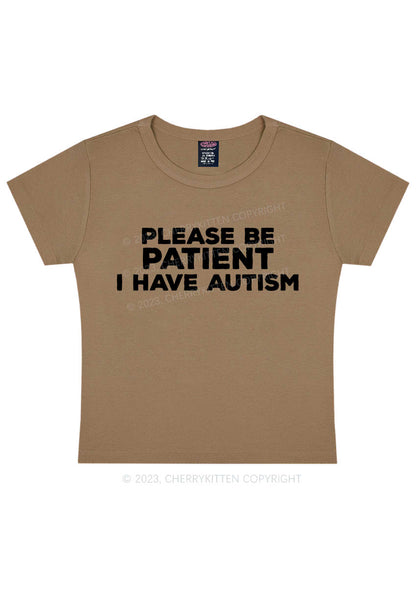 Please Be Patient I Have Autism Y2K Baby Tee Cherrykitten