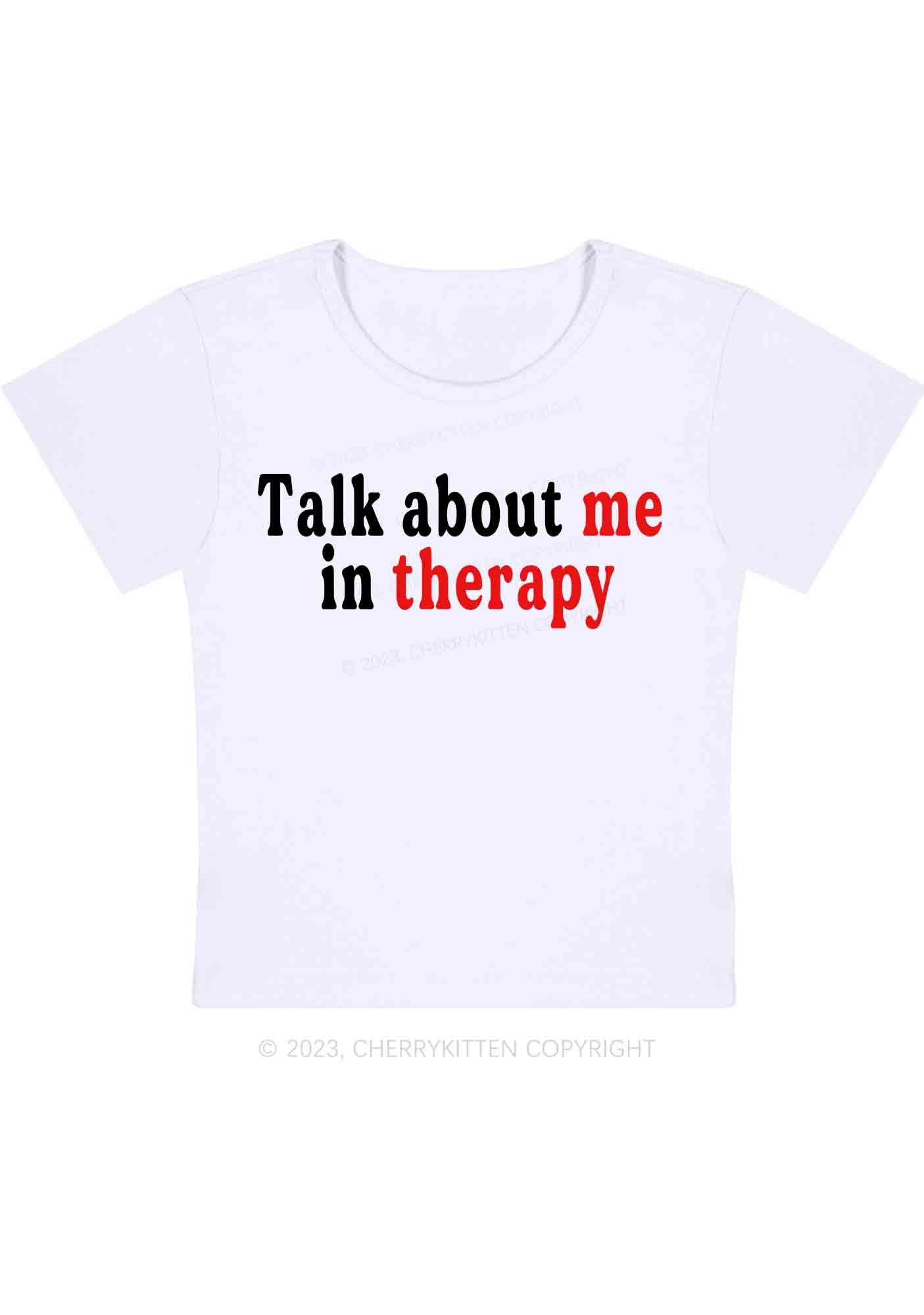 Curvy Talk About Me In Therapy Baby Tee Cherrykitten