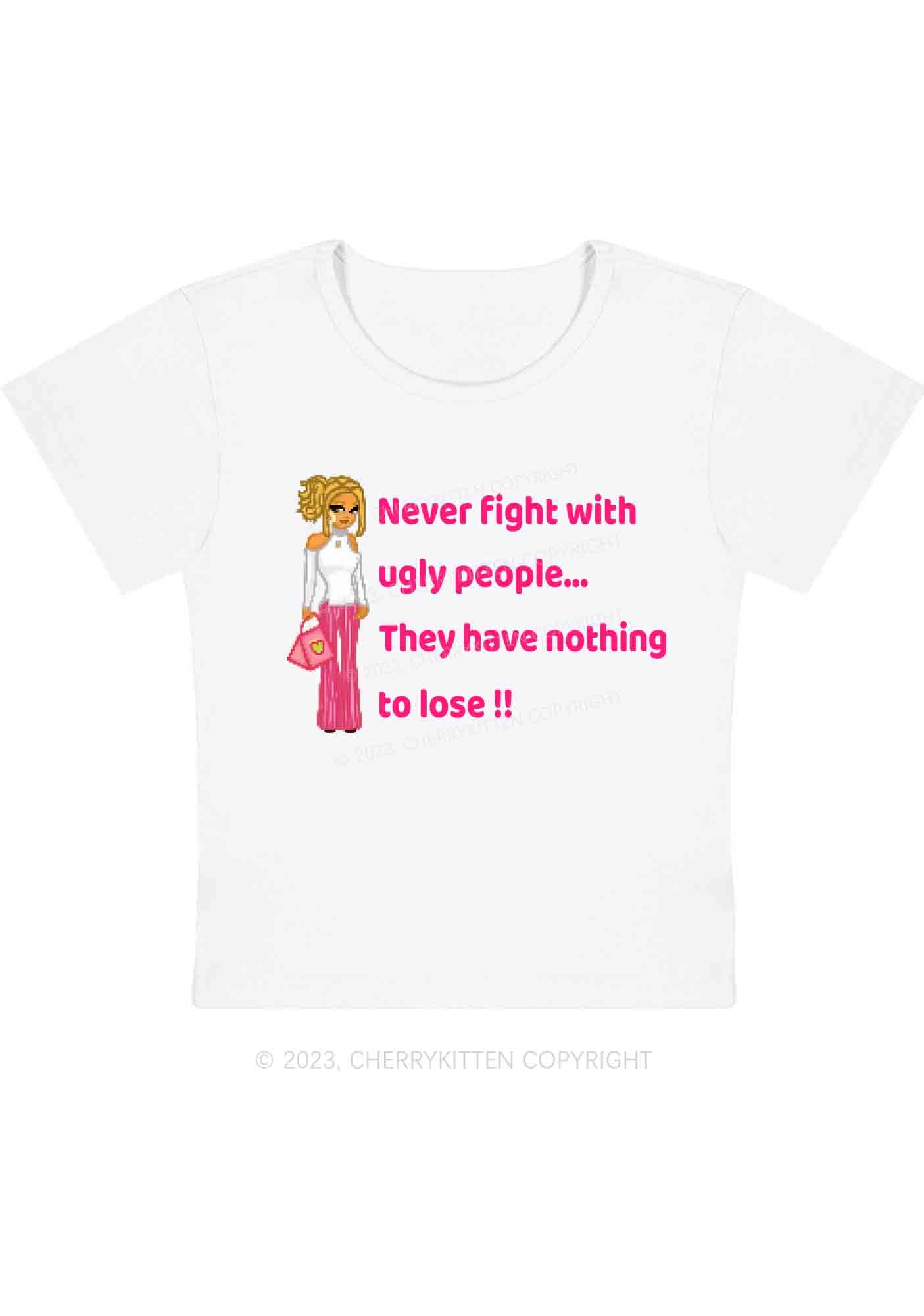 Curvy Never Fight With Ugly People Y2K Baby Tee Cherrykitten