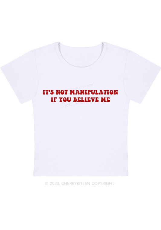 It's Not Manipulation Y2K Baby Tee Cherrykitten