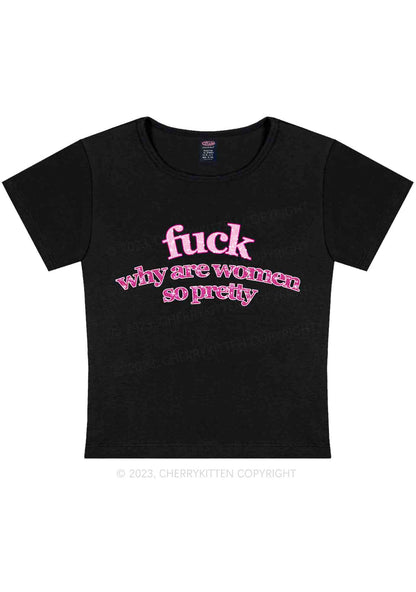 Curvy Why Are Women So Pretty Y2K Baby Tee Cherrykitten