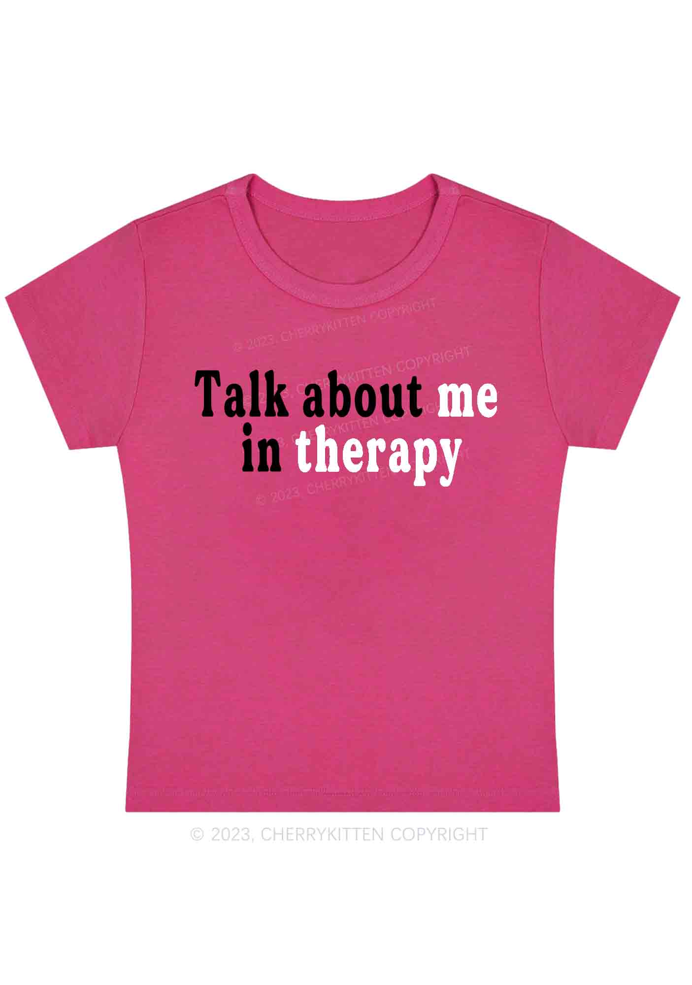 Curvy Talk About Me In Therapy Baby Tee Cherrykitten
