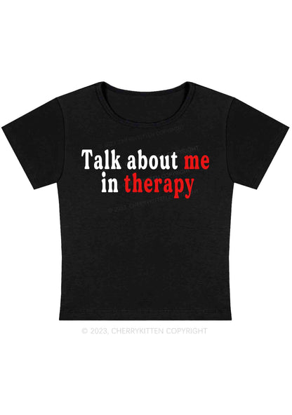 Curvy Talk About Me In Therapy Baby Tee Cherrykitten