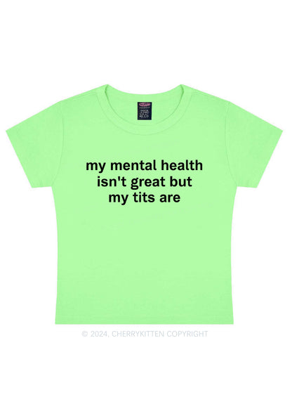 My Mental Health Isn't Great Y2K Baby Tee Cherrykitten