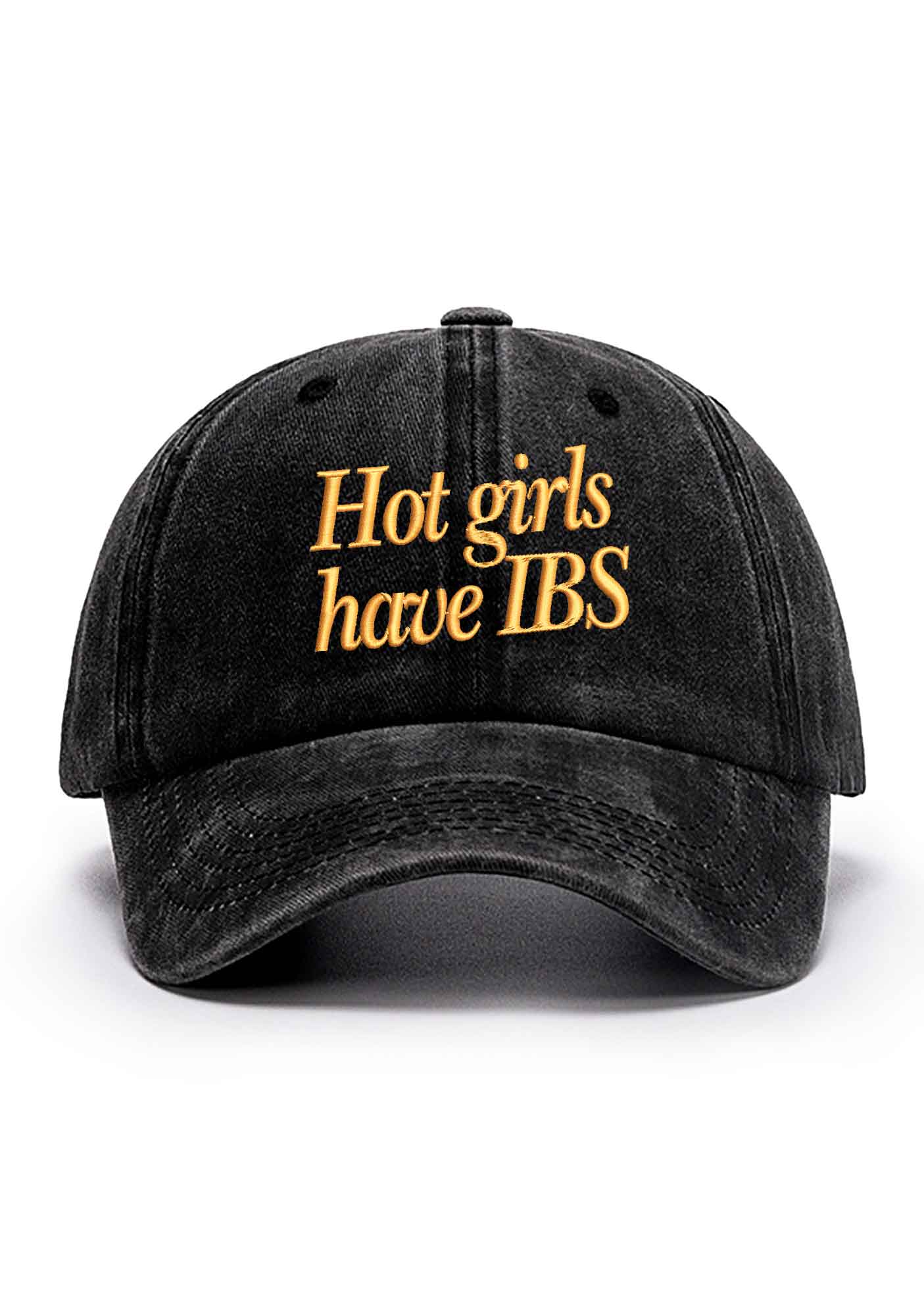 Hot Girls Have IBS Embroidered Baseball Cap