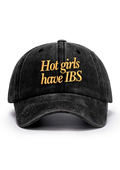 Hot Girls Have IBS Embroidered Baseball Cap