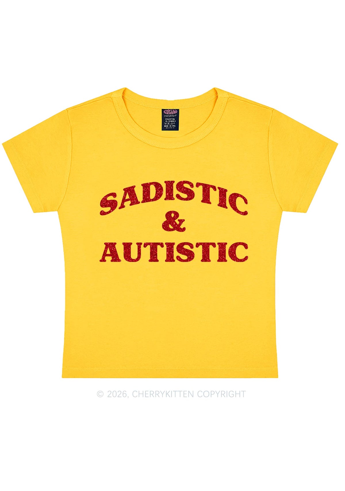 Glitter Sadistic And Autistic Y2K Baby Tee Cherrykitten