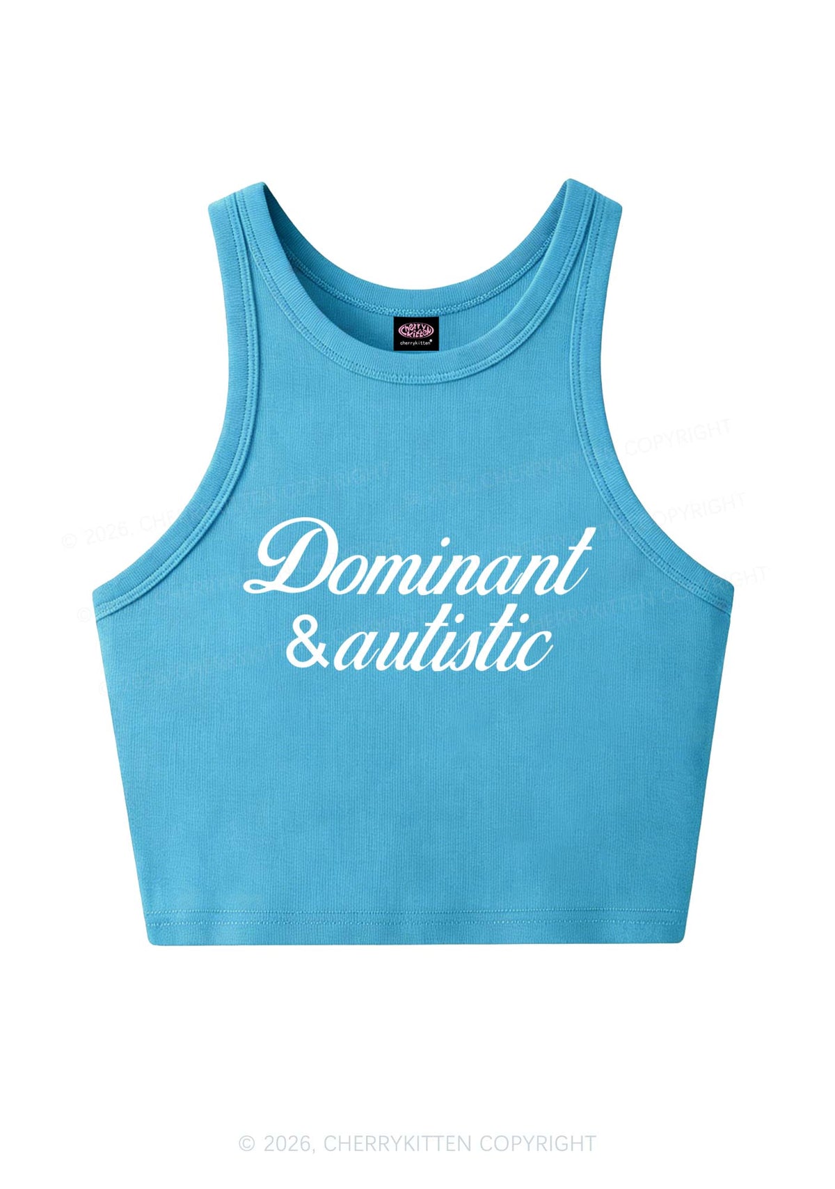 Dominant And Autistic Y2K Crop Tank Top Cherrykitten
