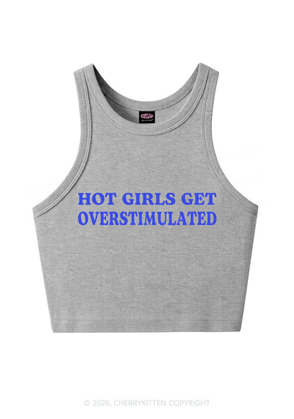 Hot Girls Get Overstimulated Y2K Crop Tank Top Cherrykitten