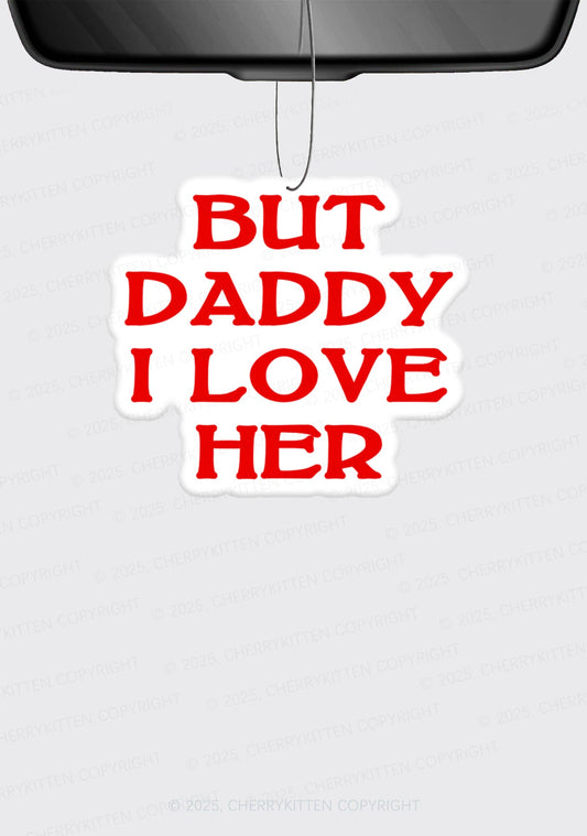 But Daddy I Love Him Pride 1Pc Y2K Car Air Freshener Cherrykitten