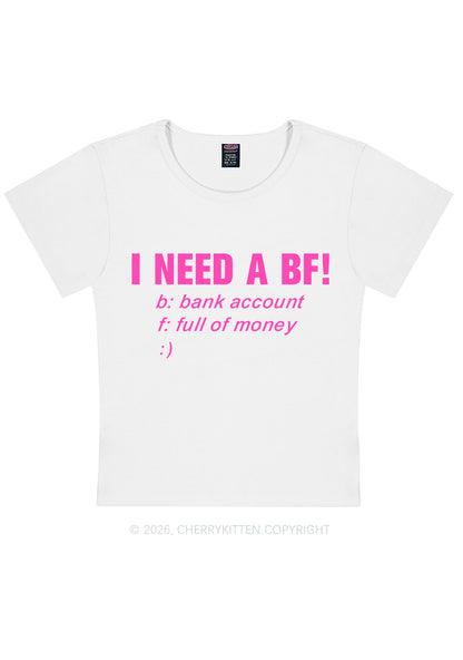 I Need A BF Y2K Baby Tee Cherrykitten