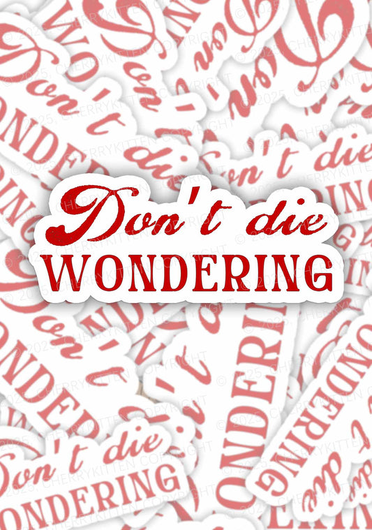 Don't Die Wondering Pride 1Pc Y2K Sticker Cherrykitten