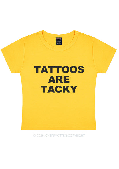 Tattoos Are Tacky Y2K Baby Tee Cherrykitten