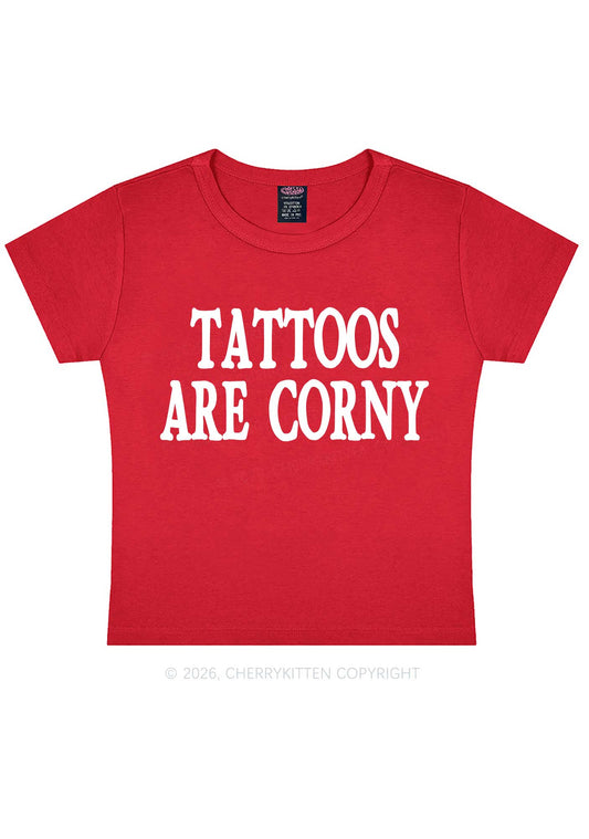 Tattoos Are Corny Y2K Baby Tee Cherrykitten