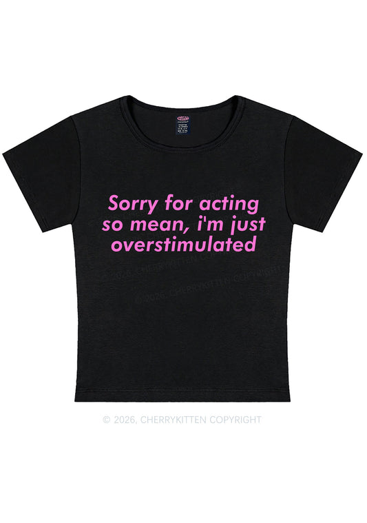 Im Just Overstimulated Y2K Baby Tee Cherrykitten