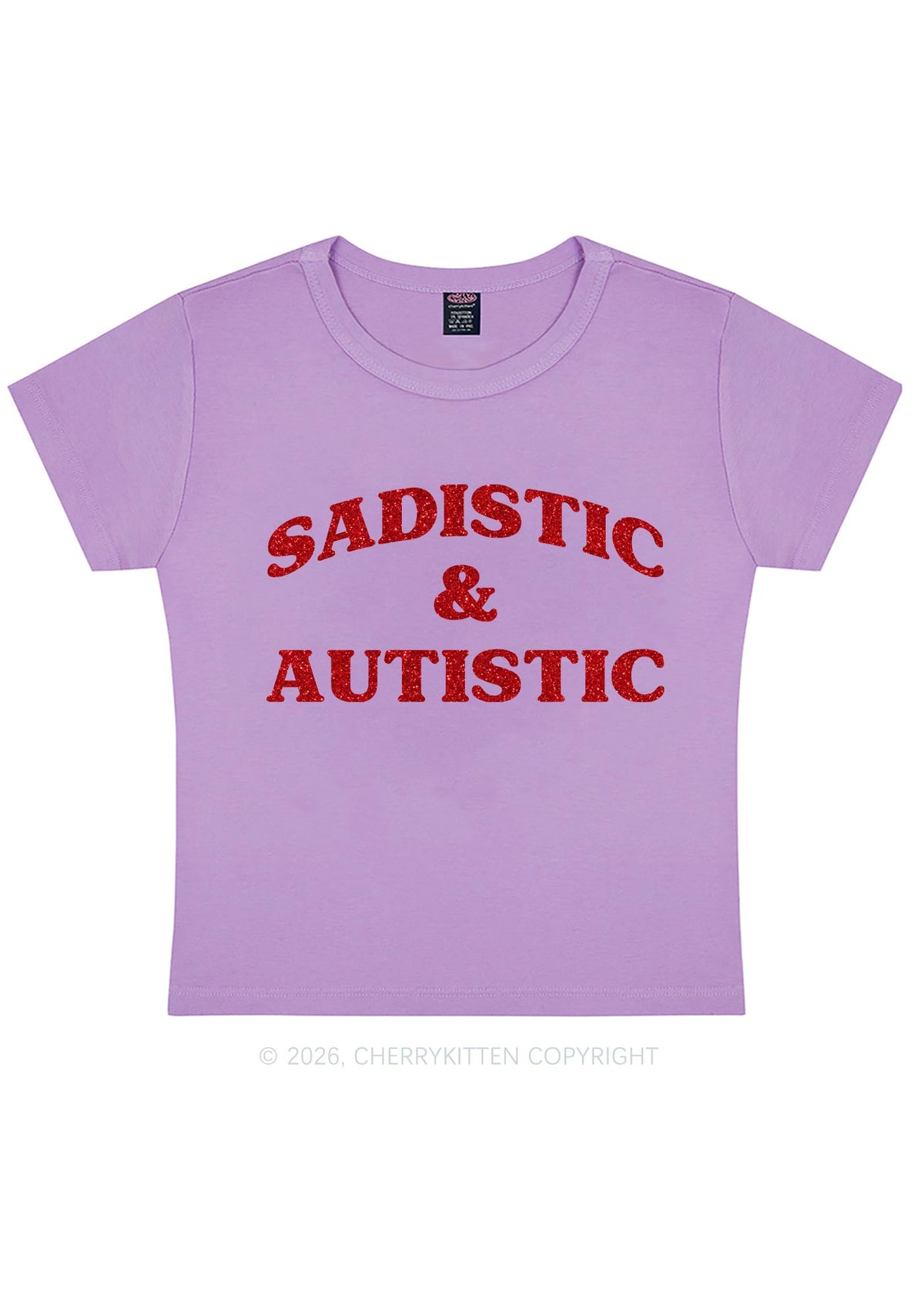 Glitter Sadistic And Autistic Y2K Baby Tee Cherrykitten