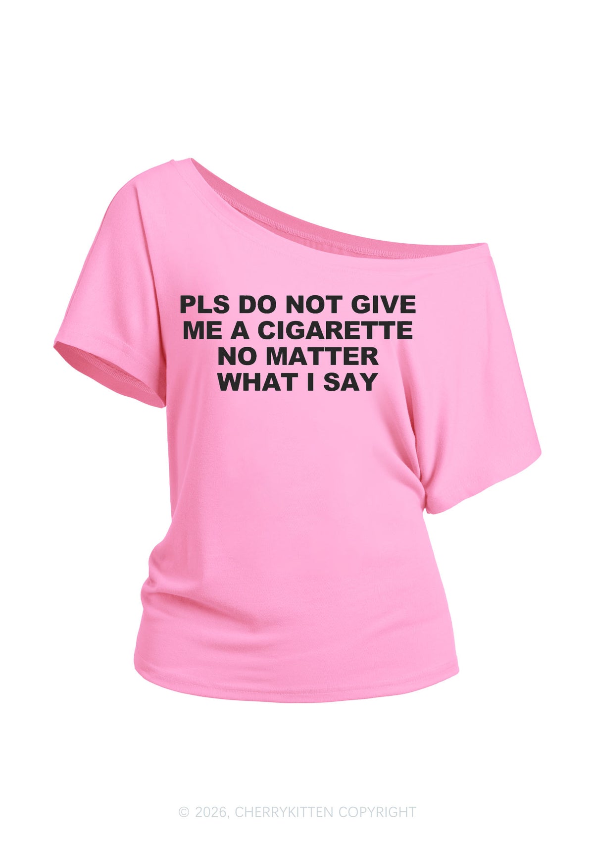 Dont Give Me Cigarette Y2K Off Shoulder Tee Cherrykitten