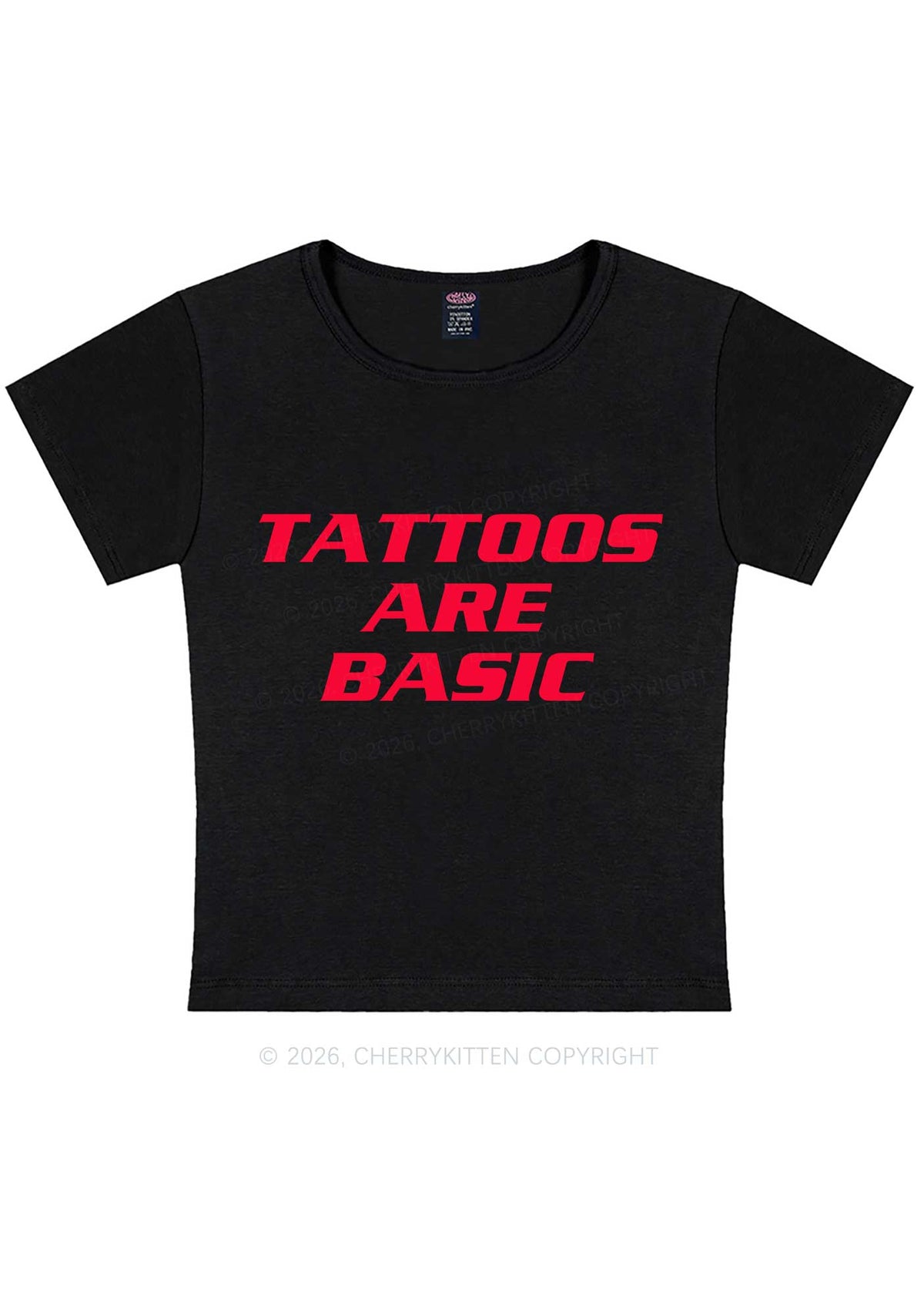 Tattoos Are Basic Y2K Baby Tee Cherrykitten