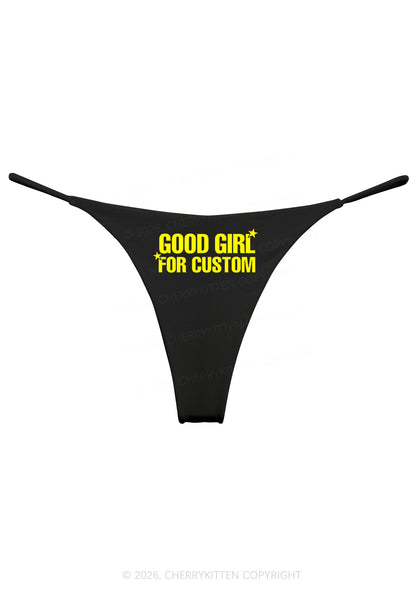 Good Girl For Custom Y2K Bikini String Thong Cherrykitten