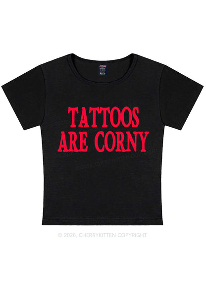 Tattoos Are Corny Y2K Baby Tee Cherrykitten