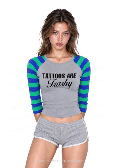 Tattoos Are Trashy Y2K Raglan Sleeve Crop Top Cherrykitten