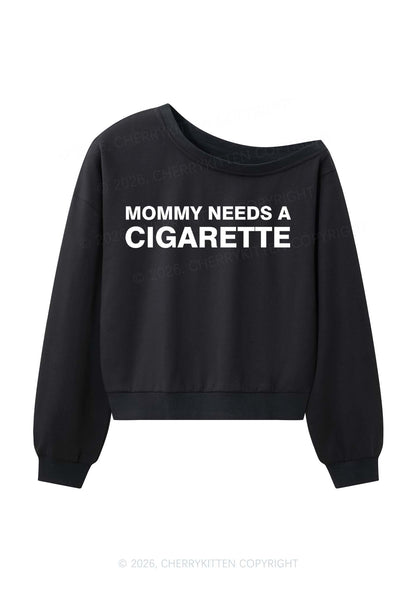 Mommy Needs A Cigarette Y2K Off Shoulder Sweatshirts Cherrykitten