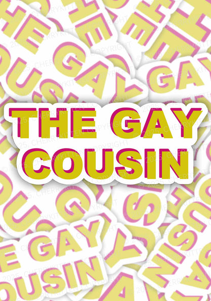The Gay Cousin Pride 1Pc Y2K Sticker Cherrykitten
