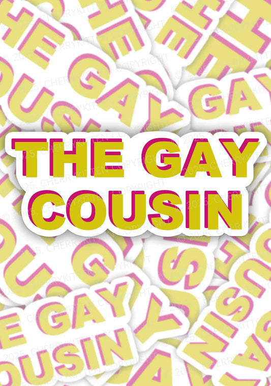 The Gay Cousin Pride 1Pc Y2K Sticker Cherrykitten