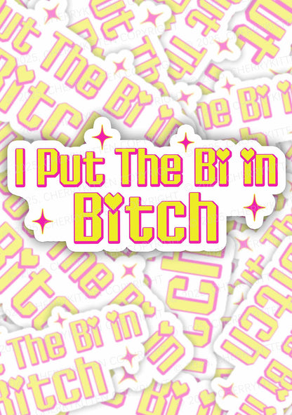 Put The Bi In Bxxch Pride 1Pc Y2K Sticker Cherrykitten