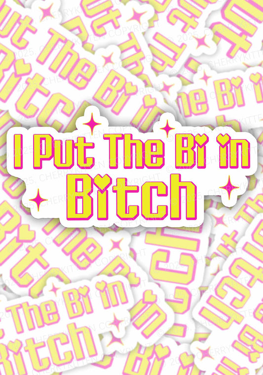 Put The Bi In Bxxch Pride 1Pc Y2K Sticker Cherrykitten