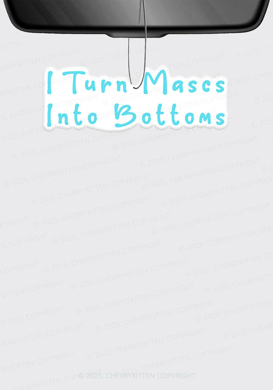 Turn Mascs Into Bottoms Pride 1Pc Y2K Car Air Freshener Cherrykitten