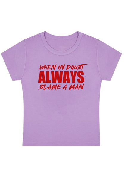 Curvy Always Blame A Man Baby Tee - cherrykittenCurvy Always Blame A Man Baby Tee