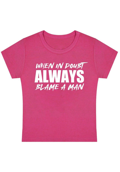 Curvy Always Blame A Man Baby Tee - cherrykittenCurvy Always Blame A Man Baby Tee