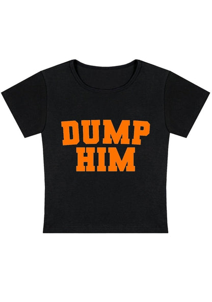 Curvy Dump Him Baby Tee - cherrykittenCurvy Dump Him Baby Tee