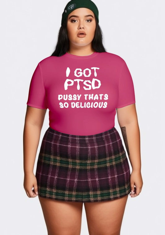 Curvy I Got Delicious PTSD Baby Tee - cherrykittenCurvy I Got Delicious PTSD Baby Tee